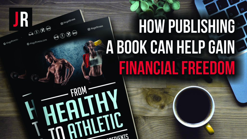 How Publishing a Book Can Help Gain Financial Freedom